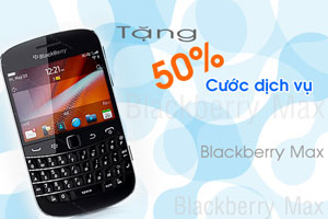 Dùng gói cước BlackBerry Max, nhận ưu đãi đặc biệt