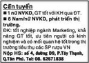 Tp. Hồ Chí Minh: Cần tuyển 1 nữ NVKD, GT tốt với KH qua ĐT. 6 Nam/nữ NVKD, phát triển thị trường. CL1007101