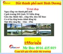 Bình Dương: bán đất thành phố mới bình dương chỉ 155tr/nền bảo đảm gia tốt ĐỨc 0916 415 019 CL1048635