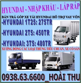 Xe tải Hyundai: 1t25, 2t5, 3t5, 5t. Xe giao ngay bán trả góp khu vực miền nam