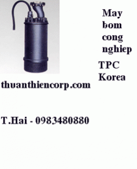 T. Hải 0983480880 - Bơm công nghiệp TPC - SSH , bơm tháo nước công trường