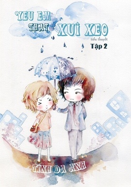 Yêu Em Thật Xui Xẻo - Tập 2 (Phát Hành 10-2012)