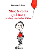 Tp. Hồ Chí Minh: Nhóc Nicolas - Quả Bóng Và Những Chuyện Chưa Kể Khác RSCL1173273
