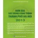 Tp. Hà Nội: Bộ đơn giá xây dựng công trình thành phố Hà Nội năm 2013 mới nhất CL1239366P2