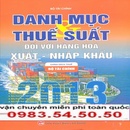 Tp. Hà Nội: danh mục và thuế suất đối với hàng hóa xuất nhập khẩu 2013 mới nhất CL1243328