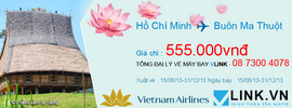 Vietnam Airlines khuyến mãi giá vé máy bay Hồ Chí Minh - Buôn Ma Thuột chỉ 555. 0