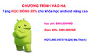 Tp. Hà Nội: Khai giảng khóa học lập trình android nâng cao tặng học bổng 20% CL1323389