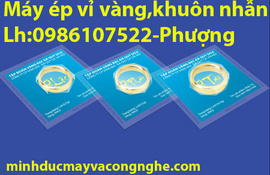 Máy ép vỉ vàng theo mẫu-lh:0986107522