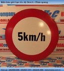 Tp. Hồ Chí Minh: Biển báo giới hạn tốc độ 5km:h - Phản quang RSCL1646746