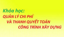 Tp. Hồ Chí Minh: Mở Lớp Hồ Sơ Hoàn Công Và Thanh Quyết Toán 0946827780 CL1413935