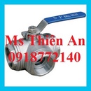 Tp. Hồ Chí Minh: Van bi Inox 3 Ngả nối ren Ms Thiên An 0918-772-140 CL1119926P3