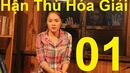 Tp. Hồ Chí Minh: Phim Hận Thù và Hóa Giải trọn bộ VTV1 trên Youtube miễn phí CL1491502