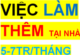 Việc làm thêm tại nhà 2-3h/ ngày lương 5-7tr/ th không cần kinh nghiệm