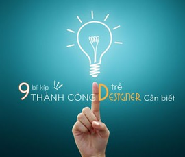 9 bí kíp designer trẻ cần biết