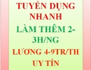 Tp. Hồ Chí Minh: nguồn thu nhập 7-9 triệu 1 tháng, chỉ làm việc 2-3 giờ trên ngày việc làm ổn CL1580410