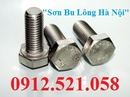 Tp. Hà Nội: 0947. 521. 058 Bu lông inox 304, 201 chống rỉ tốt bán tại Hà Nội CL1620585