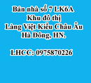 Tp. Hà Nội: Bán nhà số 7 LK6A khu đô thị Làng Việt Kiều Châu Âu, Hà Đông, HN. RSCL1125824