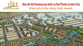 ^*$. Đại Phước Center City, điểm đến cho nhà đầu tư