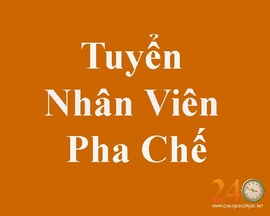 Tuyển Nhân Viên Pha Chế Quán Cafe