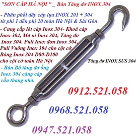 Sơn Mr 0912.521.058 bán Tăng đơ Inox 304 D20,22,16 Hà Nội bán cáp INOX 304